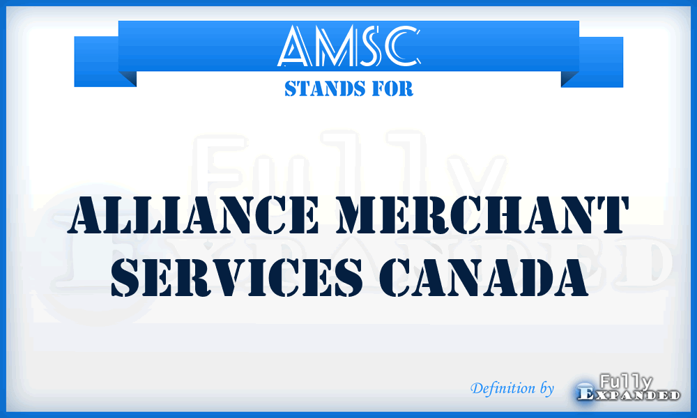 AMSC - Alliance Merchant Services Canada