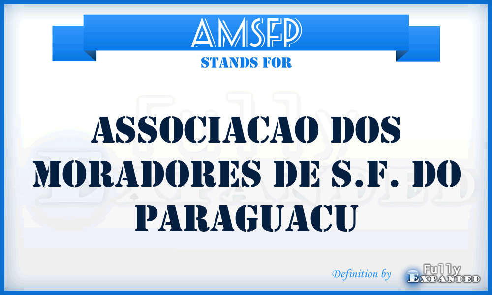 AMSFP - Associacao dos Moradores de S.F. do Paraguacu