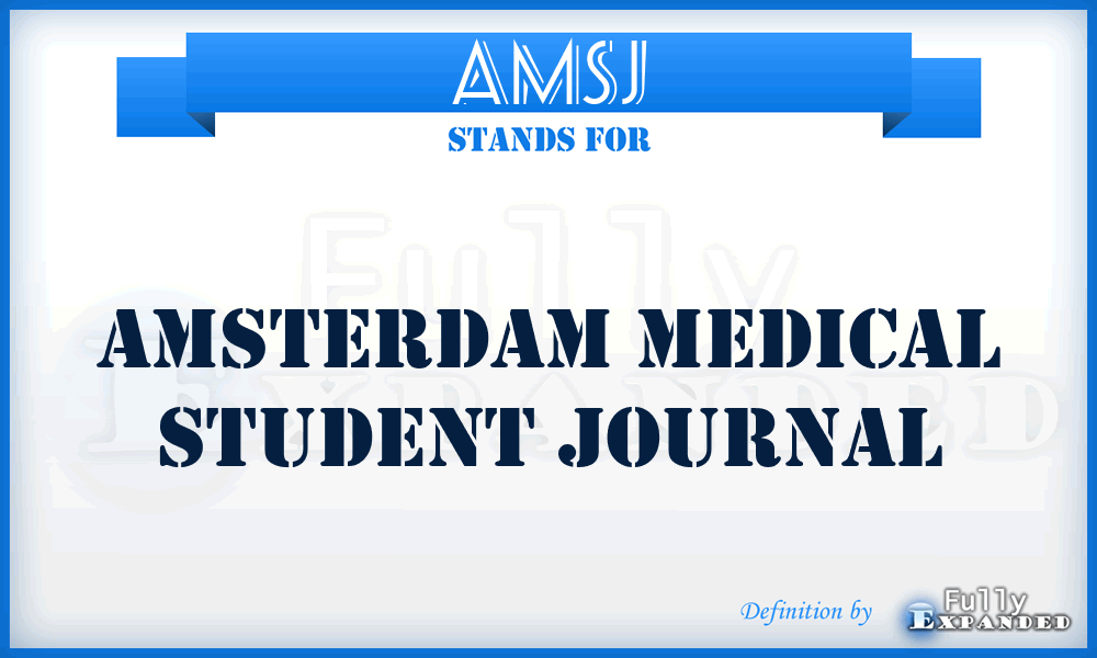 AMSJ - Amsterdam Medical Student Journal