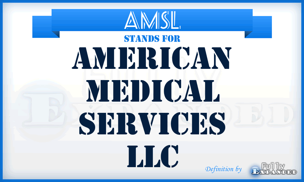 AMSL - American Medical Services LLC