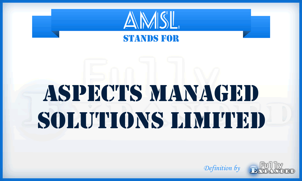 AMSL - Aspects Managed Solutions Limited