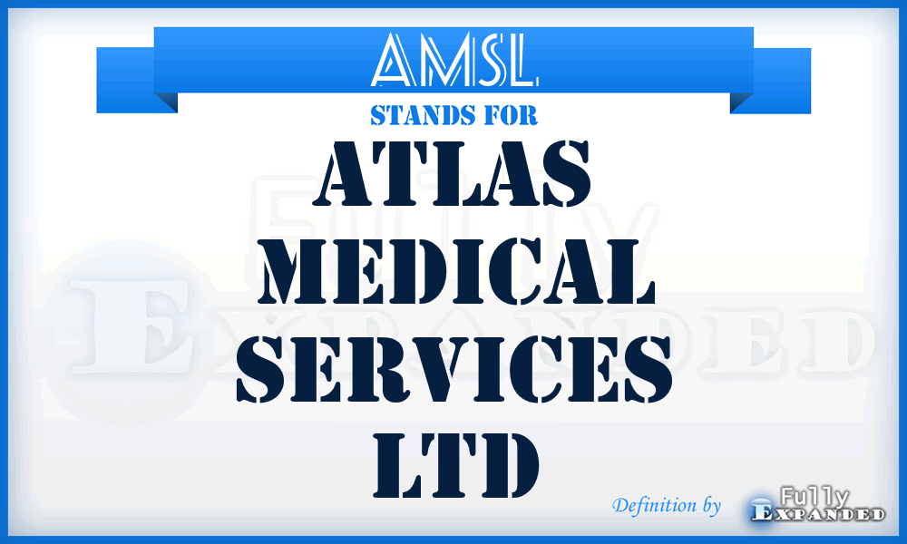 AMSL - Atlas Medical Services Ltd