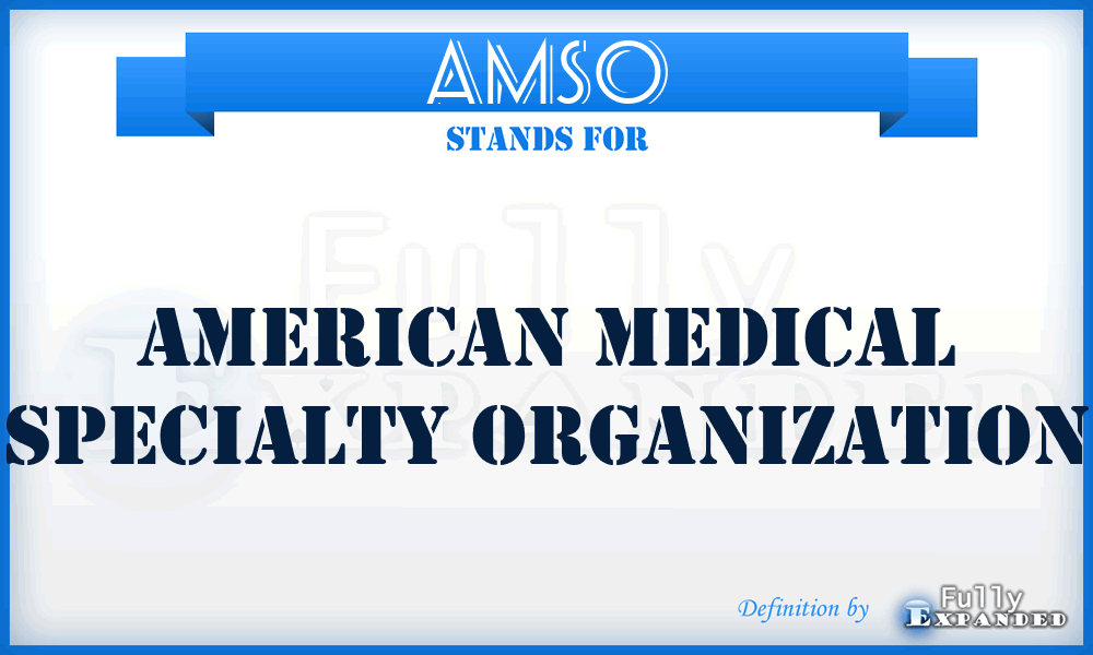 AMSO - American Medical Specialty Organization