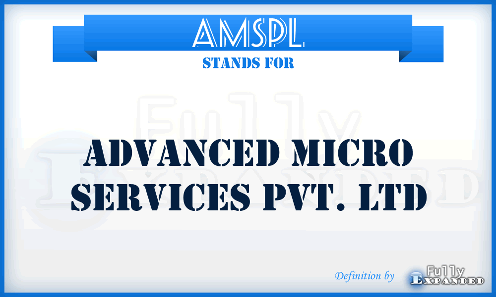 AMSPL - Advanced Micro Services Pvt. Ltd