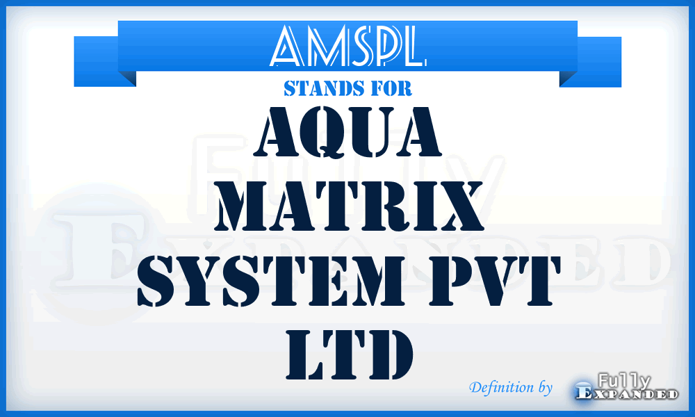 AMSPL - Aqua Matrix System Pvt Ltd