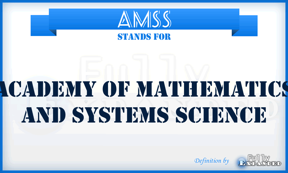 AMSS - Academy of Mathematics and Systems Science