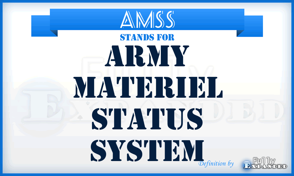 AMSS - Army Materiel Status System