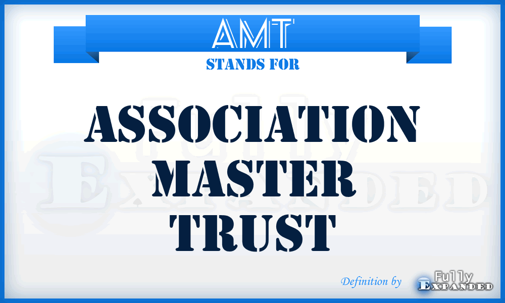 AMT - Association Master Trust