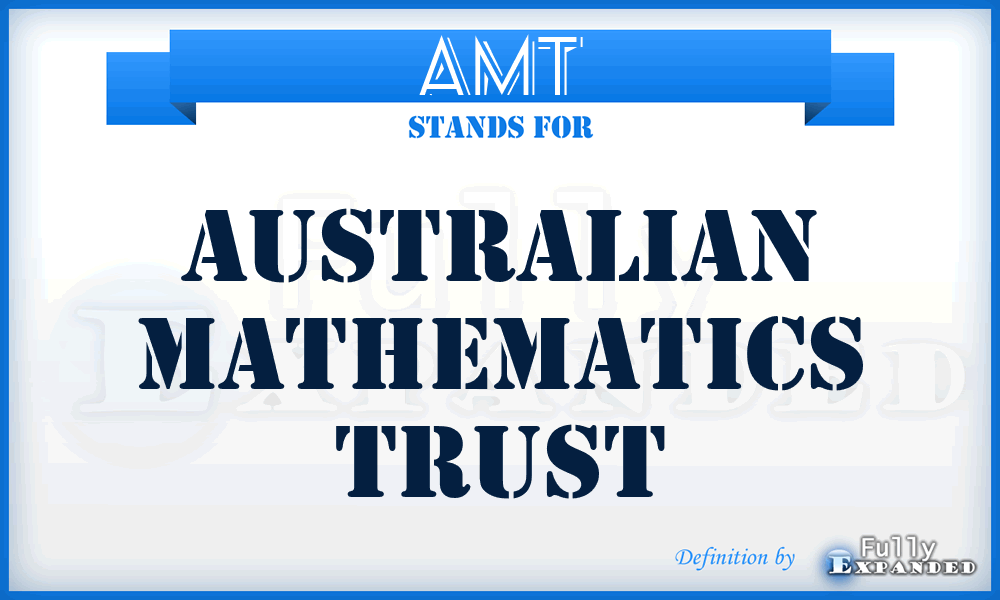 AMT - Australian Mathematics Trust