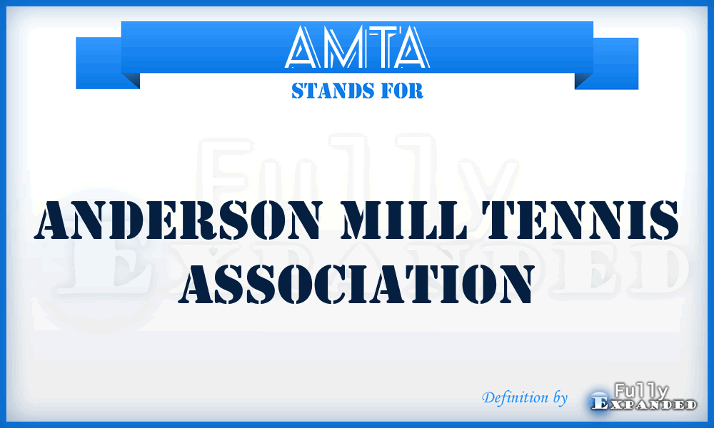 AMTA - Anderson Mill Tennis Association