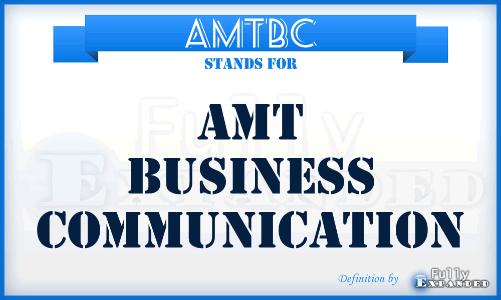 AMTBC - AMT Business Communication