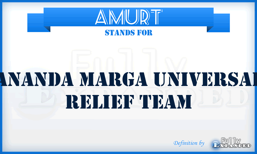 AMURT - Ananda Marga Universal Relief Team