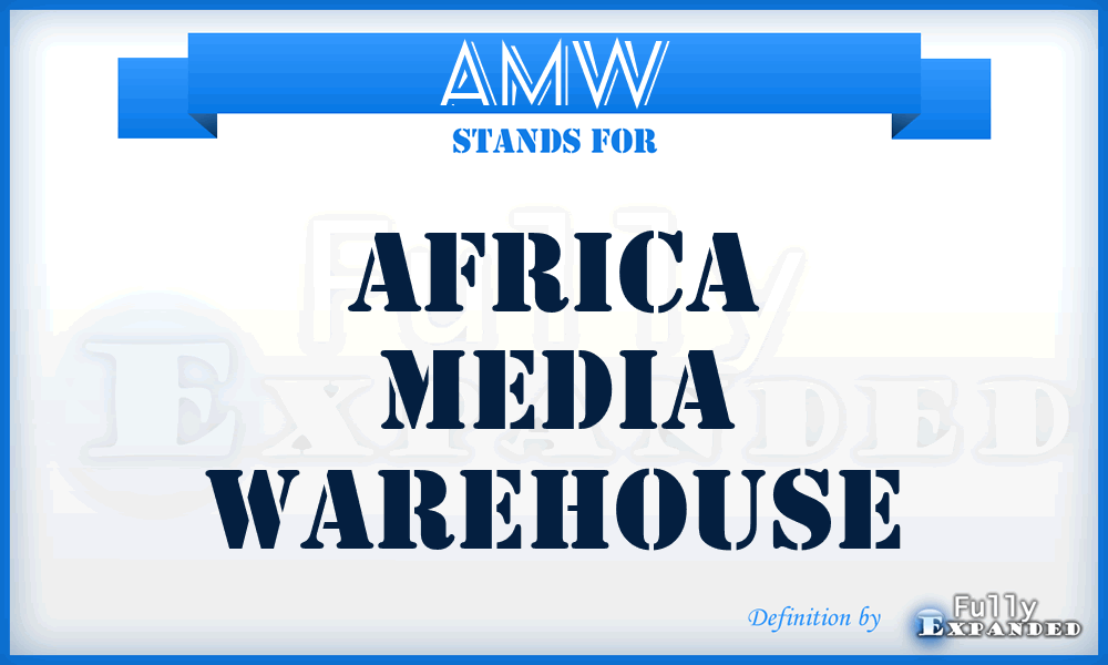 AMW - Africa Media Warehouse