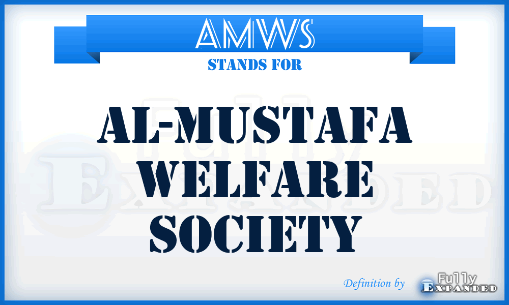 AMWS - Al-Mustafa Welfare Society