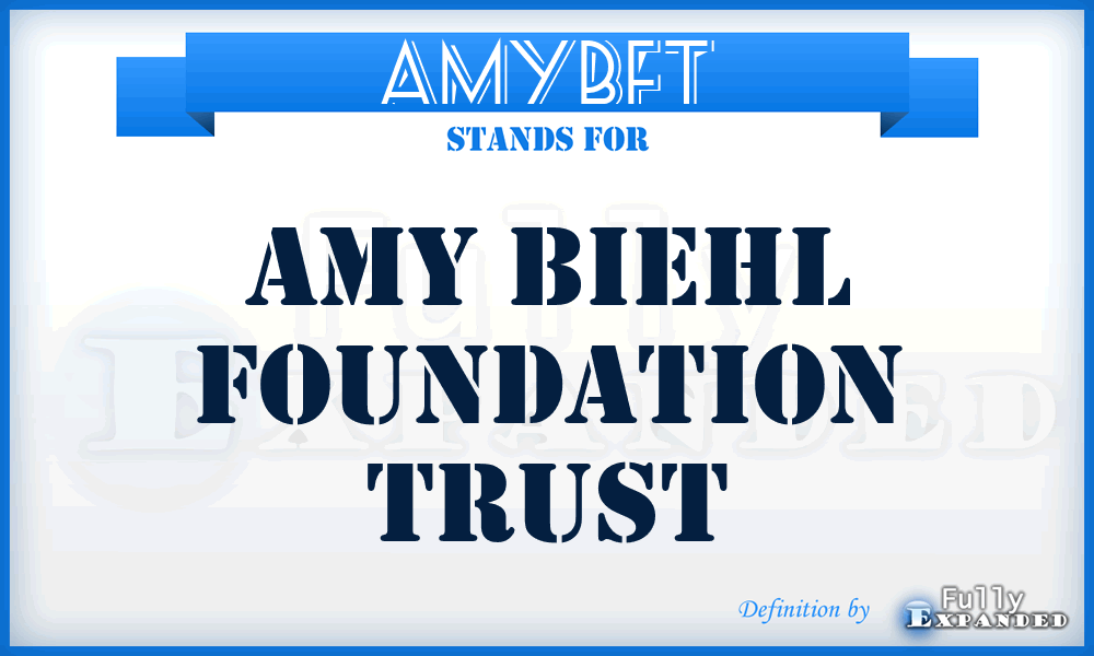 AMYBFT - AMY Biehl Foundation Trust