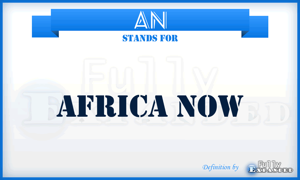 AN - Africa Now