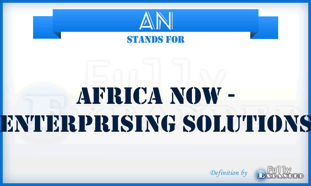 AN - Africa Now - enterprising solutions