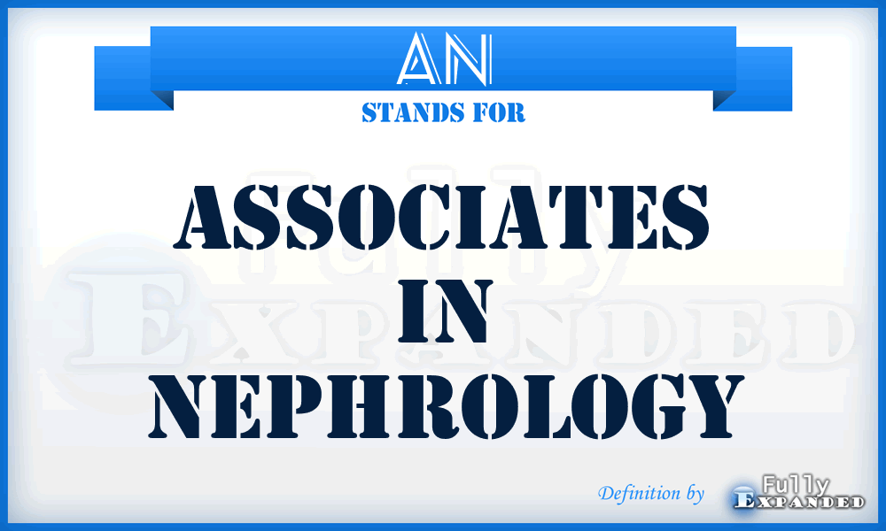 AN - Associates in Nephrology