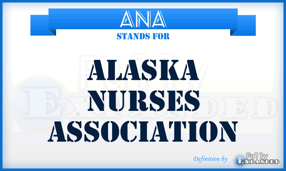 ANA - Alaska Nurses Association