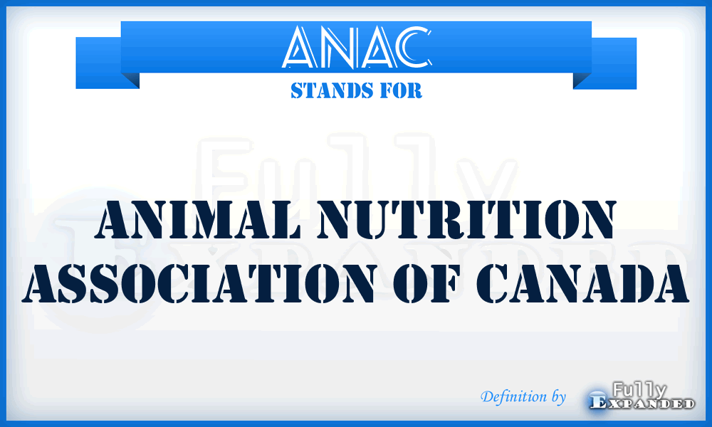 ANAC - Animal Nutrition Association of Canada