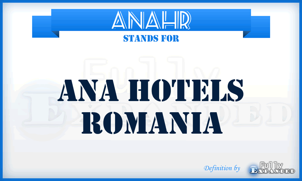 ANAHR - ANA Hotels Romania