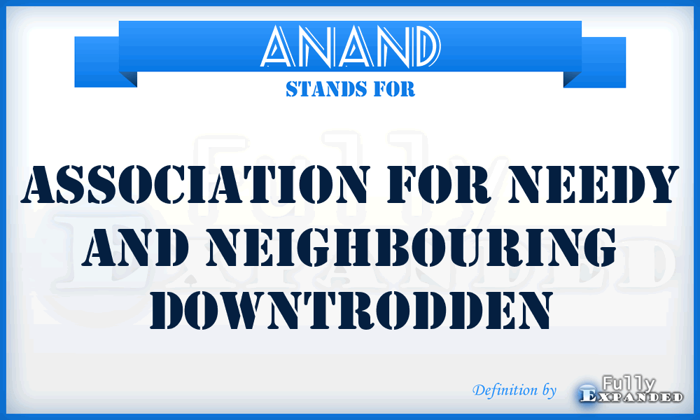 ANAND - Association for Needy And Neighbouring Downtrodden