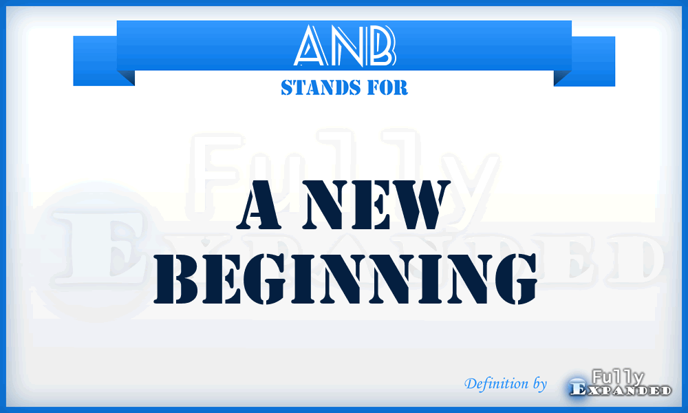 ANB - A New Beginning
