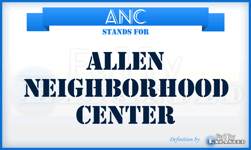 ANC - Allen Neighborhood Center