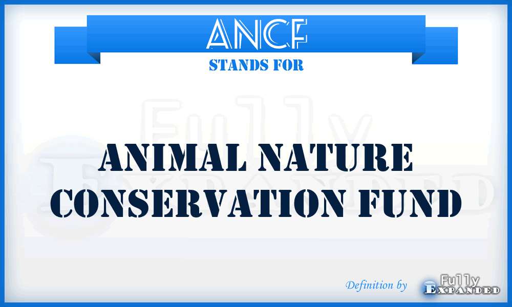 ANCF - Animal Nature Conservation Fund