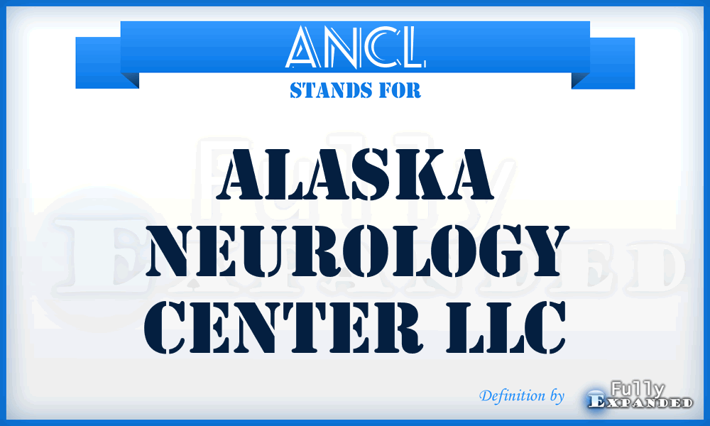 ANCL - Alaska Neurology Center LLC