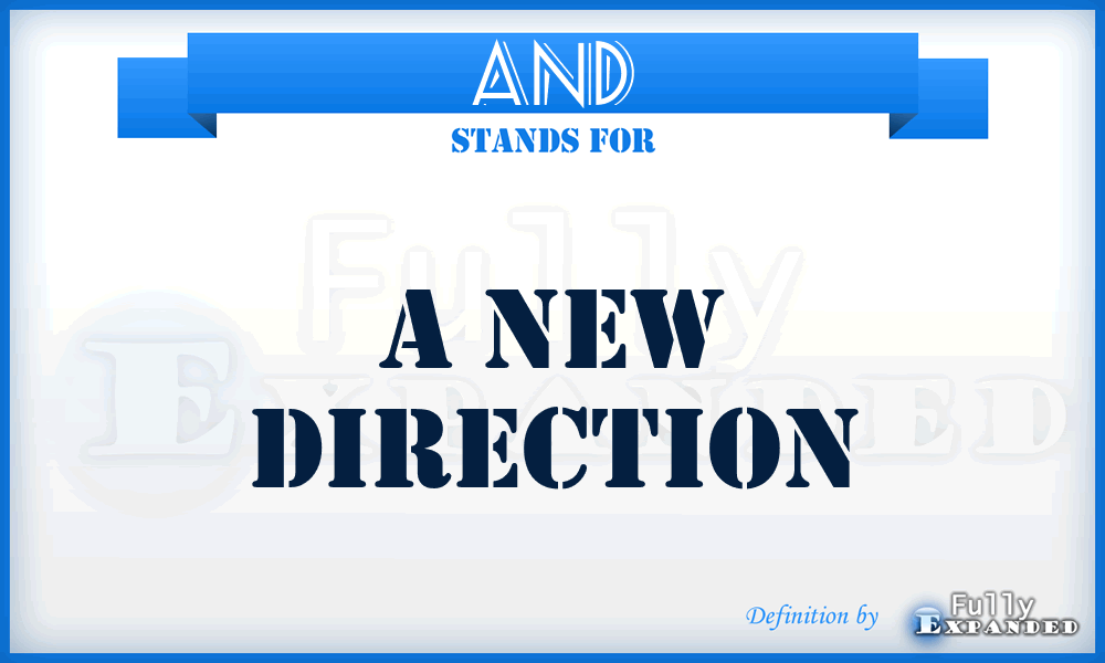 AND - A New Direction