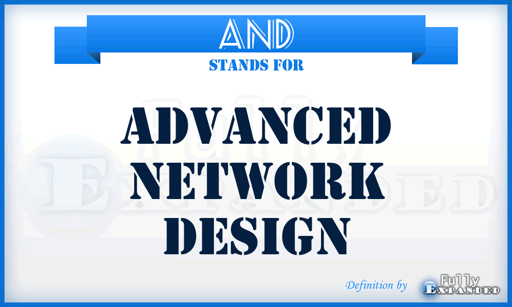 AND - Advanced Network Design