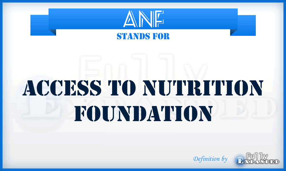 ANF - Access to Nutrition Foundation