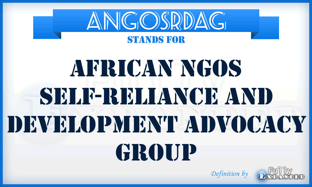 ANGOSRDAG - African NGOs Self-Reliance and Development Advocacy Group