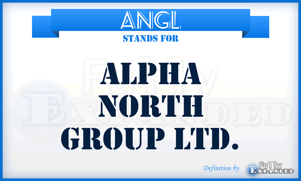 ANGL - Alpha North Group Ltd.