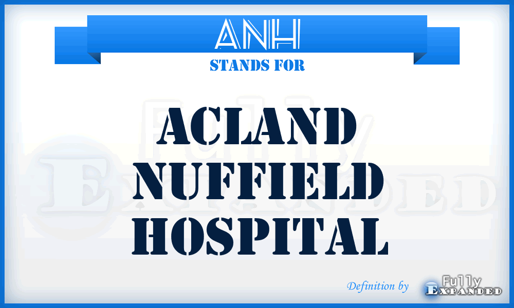 ANH - Acland Nuffield Hospital