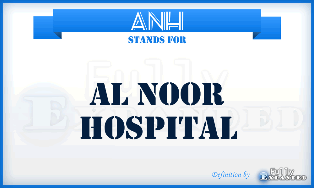 ANH - Al Noor Hospital