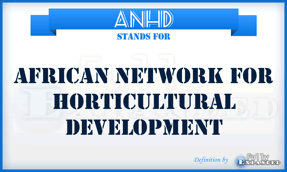 ANHD - African Network for Horticultural Development