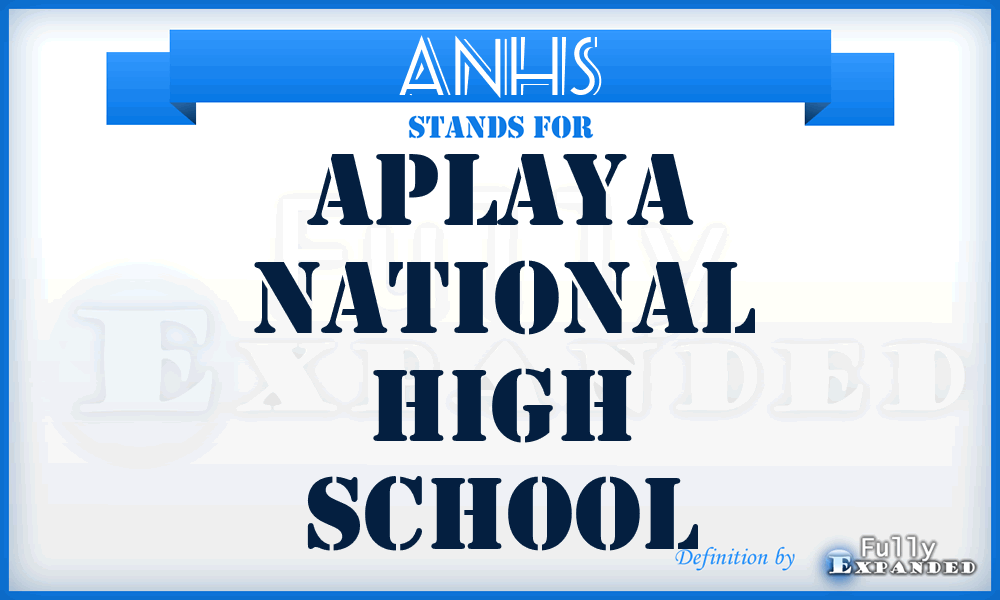 ANHS - Aplaya National High School