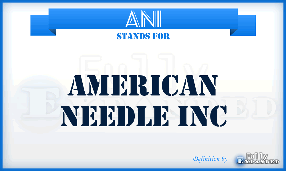 ANI - American Needle Inc