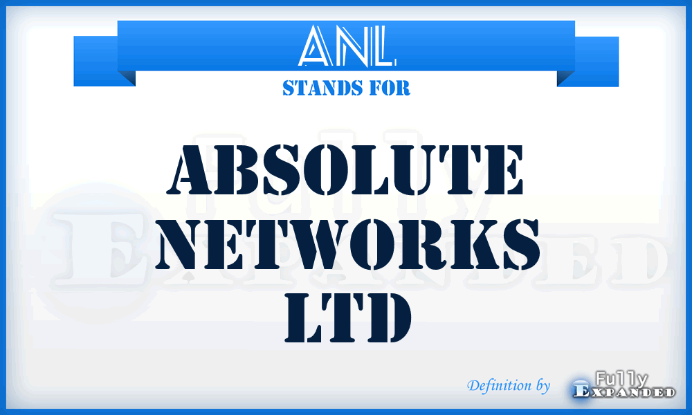 ANL - Absolute Networks Ltd