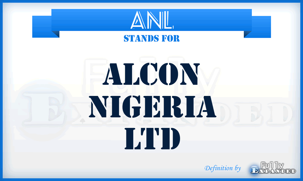 ANL - Alcon Nigeria Ltd