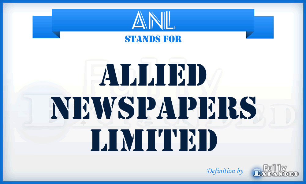 ANL - Allied Newspapers Limited