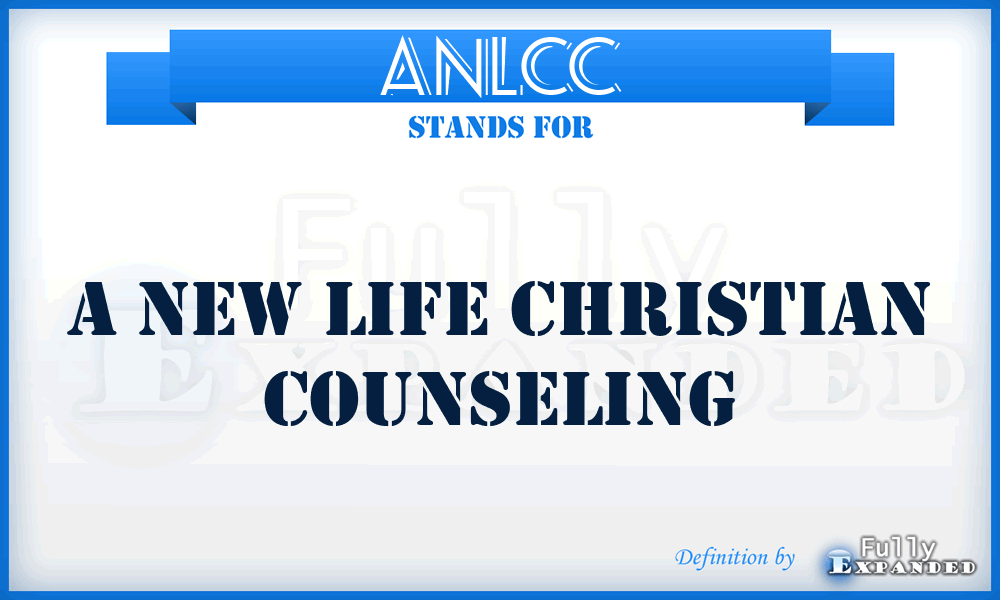 ANLCC - A New Life Christian Counseling
