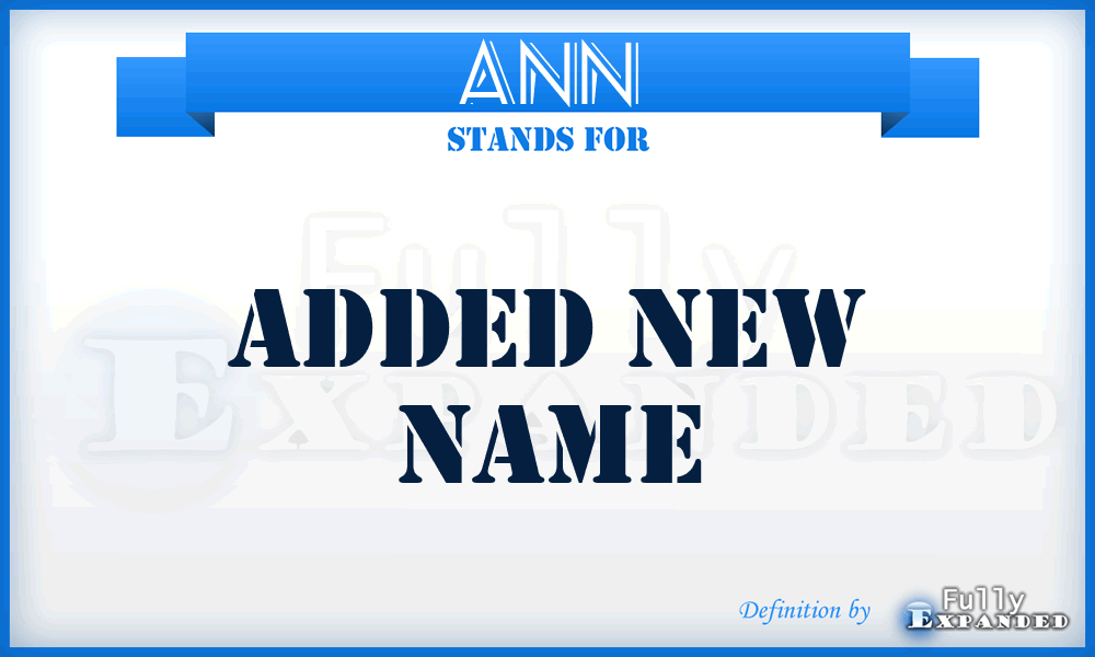 ANN - Added New Name