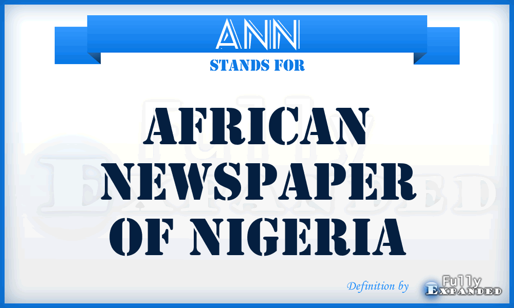 ANN - African Newspaper of Nigeria