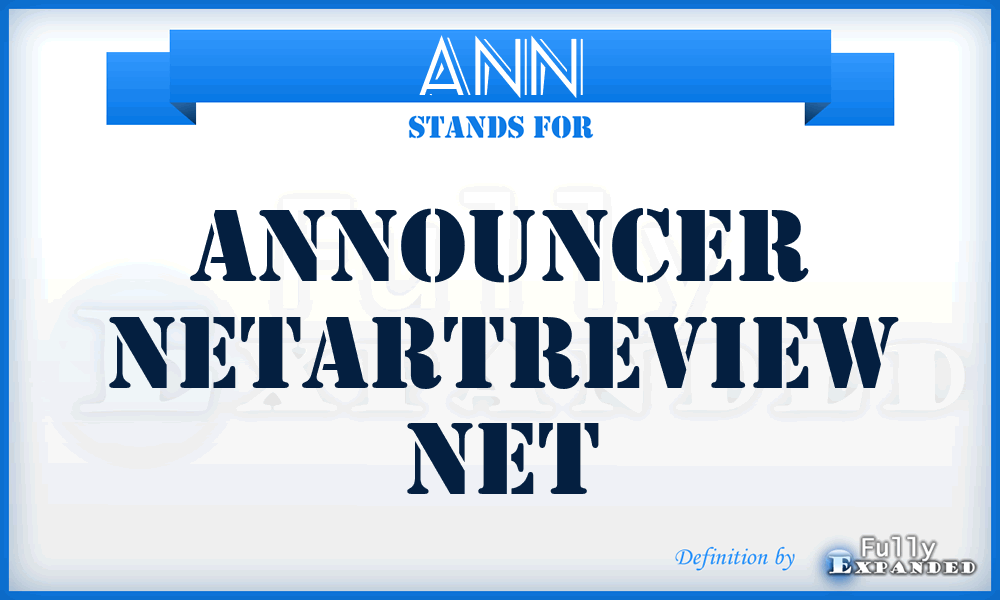 ANN - Announcer Netartreview Net