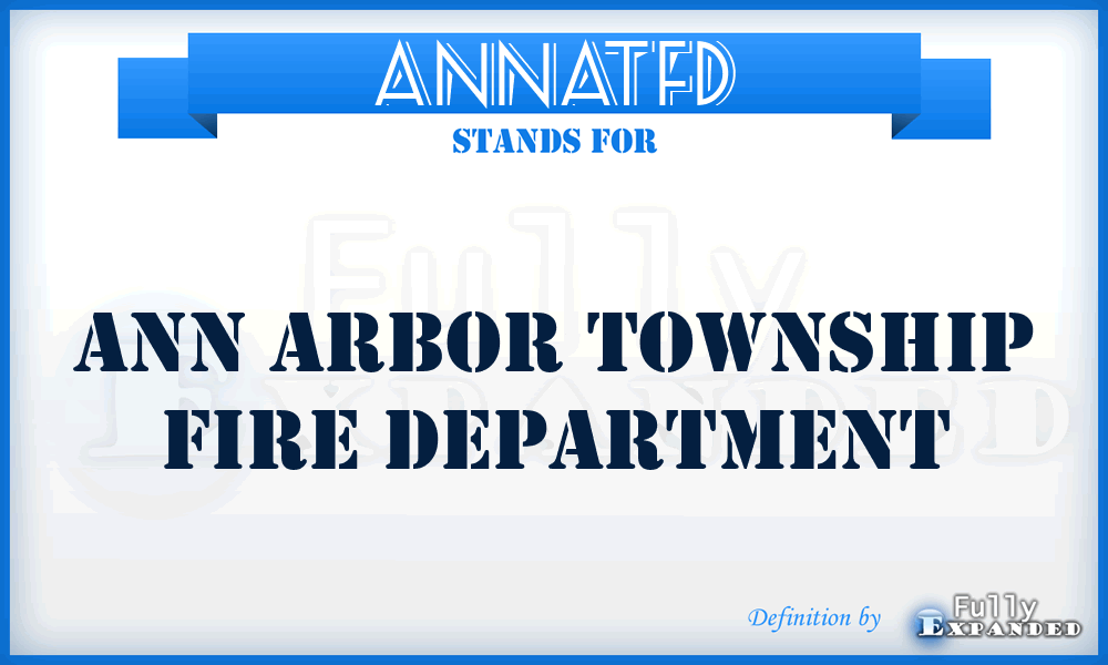ANNATFD - ANN Arbor Township Fire Department