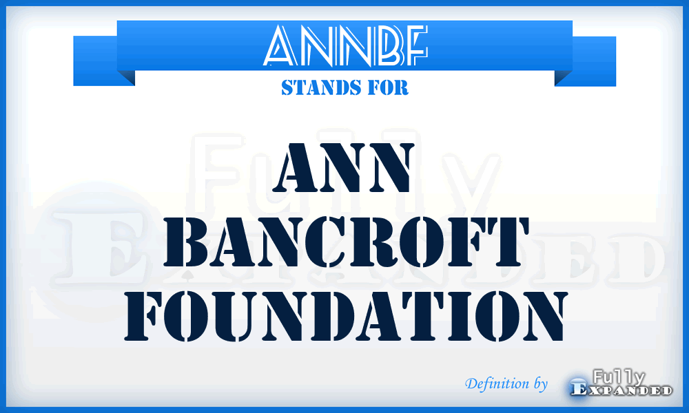 ANNBF - ANN Bancroft Foundation