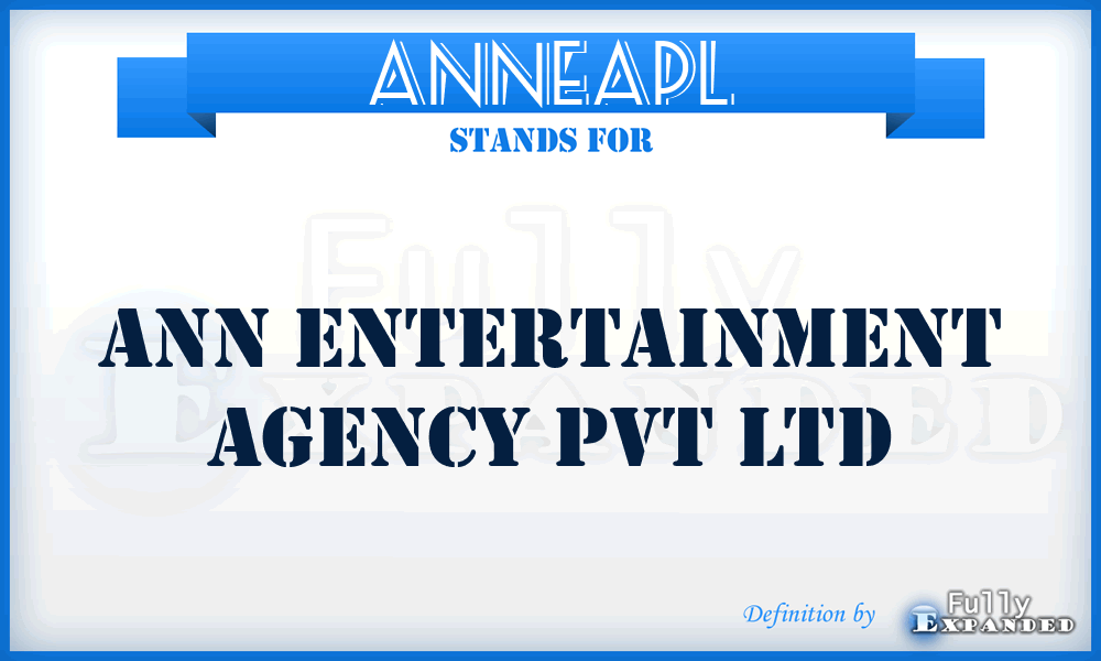 ANNEAPL - ANN Entertainment Agency Pvt Ltd